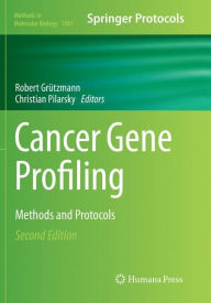 Title: Cancer Gene Profiling: Methods and Protocols / Edition 2, Author: Robert Grïtzmann