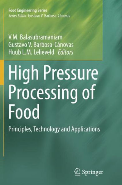 High Pressure Processing of Food: Principles, Technology and Applications