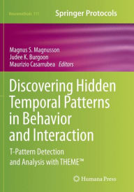 Title: Discovering Hidden Temporal Patterns in Behavior and Interaction: T-Pattern Detection and Analysis with THEMET, Author: Magnus S. Magnusson