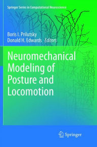Title: Neuromechanical Modeling of Posture and Locomotion, Author: Boris I. Prilutsky