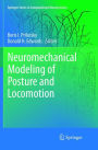 Neuromechanical Modeling of Posture and Locomotion