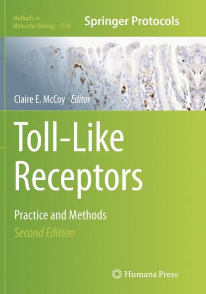 Toll-Like Receptors: Practice and Methods / Edition 2