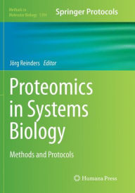 Title: Proteomics in Systems Biology: Methods and Protocols, Author: Jïrg Reinders