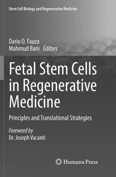 Fetal Stem Cells in Regenerative Medicine: Principles and Translational Strategies