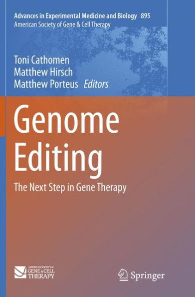 Genome Editing: The Next Step in Gene Therapy