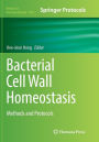 Bacterial Cell Wall Homeostasis: Methods and Protocols