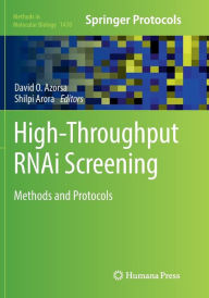 Title: High-Throughput RNAi Screening: Methods and Protocols, Author: David O. Azorsa