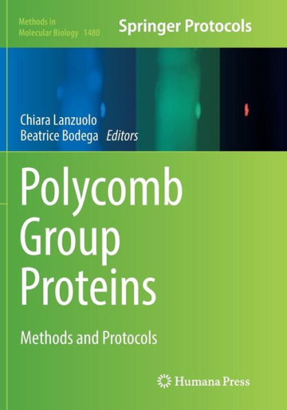 Polycomb Group Proteins: Methods and Protocols