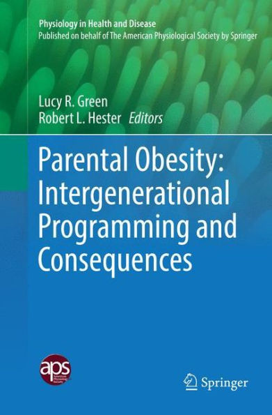Parental Obesity: Intergenerational Programming and Consequences