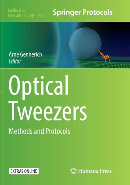 Optical Tweezers: Methods and Protocols