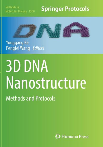 3D DNA Nanostructure: Methods and Protocols