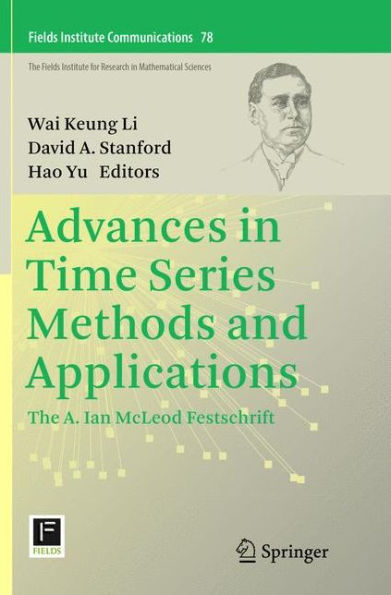 Advances in Time Series Methods and Applications: The A. Ian McLeod Festschrift