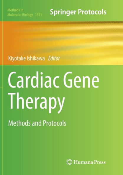 Cardiac Gene Therapy: Methods and Protocols