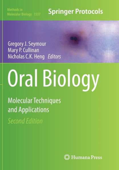 Oral Biology: Molecular Techniques and Applications / Edition 2
