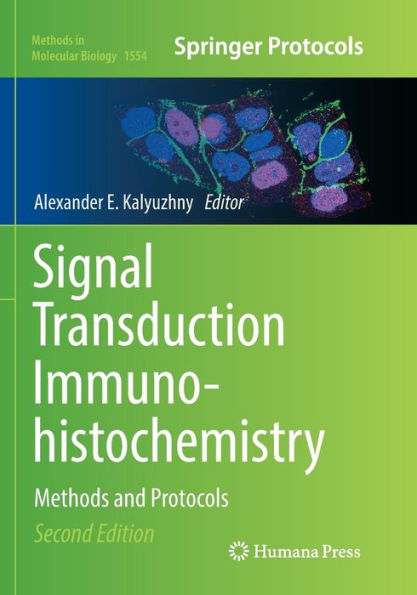 Signal Transduction Immunohistochemistry: Methods and Protocols / Edition 2