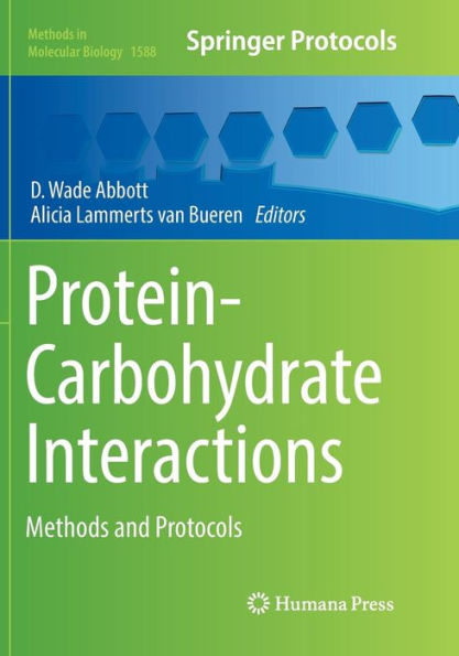 Protein-Carbohydrate Interactions: Methods and Protocols