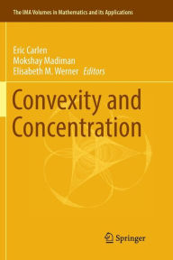 Title: Convexity and Concentration, Author: Eric Carlen