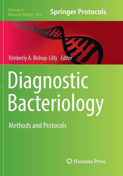 Diagnostic Bacteriology: Methods and Protocols