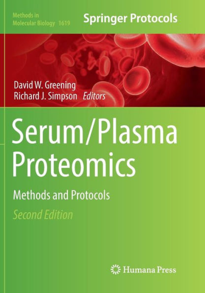 Serum/Plasma Proteomics: Methods and Protocols / Edition 2