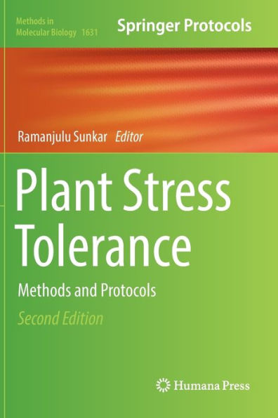 Plant Stress Tolerance: Methods and Protocols