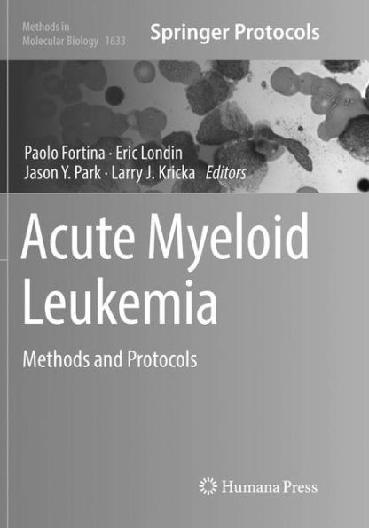 Acute Myeloid Leukemia: Methods and Protocols