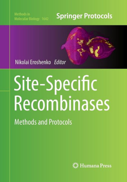 Site-Specific Recombinases: Methods and Protocols