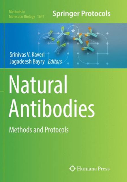 Natural Antibodies: Methods and Protocols by Srinivas V. Kaveri ...