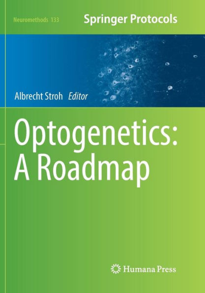 Optogenetics: A Roadmap