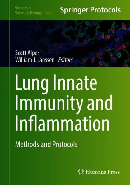 Lung Innate Immunity and Inflammation: Methods and Protocols