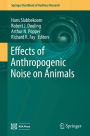 Effects of Anthropogenic Noise on Animals