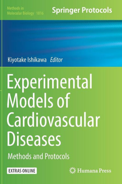 Experimental Models of Cardiovascular Diseases: Methods and Protocols