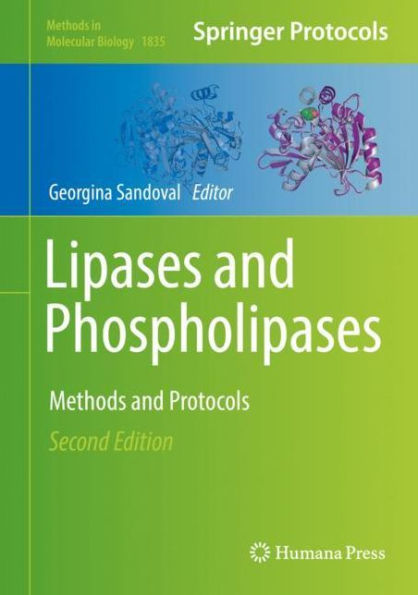 Lipases and Phospholipases: Methods and Protocols / Edition 2