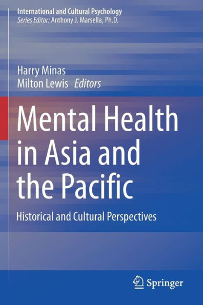 Mental Health Asia and the Pacific: Historical Cultural Perspectives