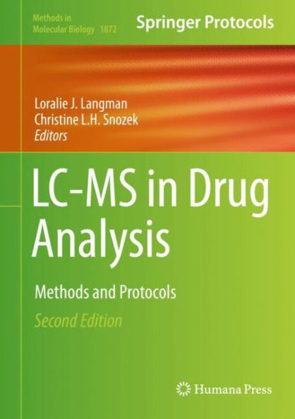 LC-MS in Drug Analysis: Methods and Protocols / Edition 2