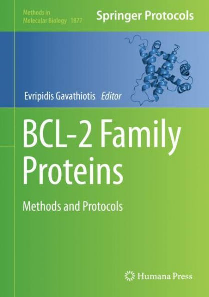 BCL-2 Family Proteins: Methods and Protocols