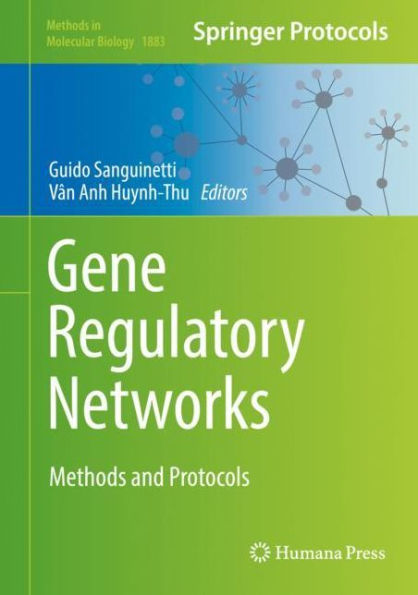 Gene Regulatory Networks: Methods and Protocols