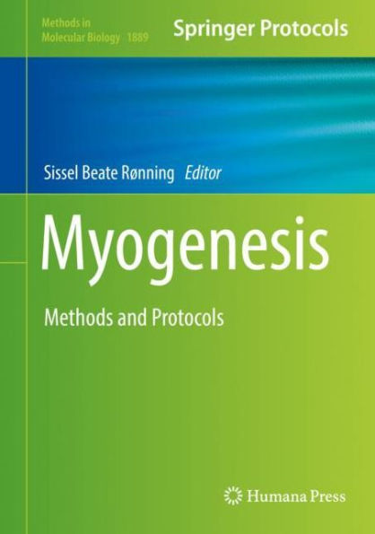 Myogenesis: Methods and Protocols