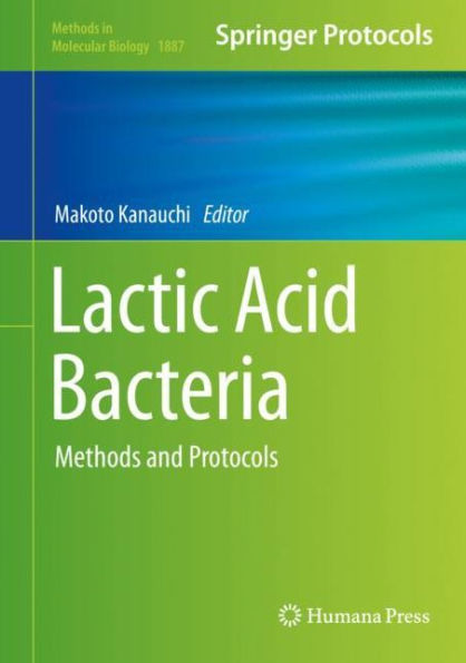 Lactic Acid Bacteria: Methods and Protocols