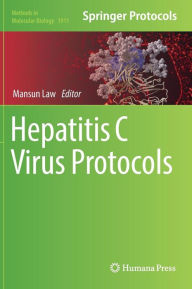 Title: Hepatitis C Virus Protocols, Author: Mansun Law