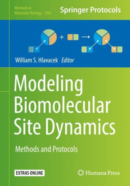 Modeling Biomolecular Site Dynamics: Methods and Protocols