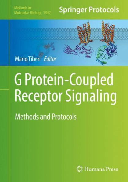 G Protein-Coupled Receptor Signaling: Methods and Protocols