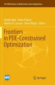 Title: Frontiers in PDE-Constrained Optimization, Author: Harbir Antil