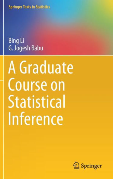 A Graduate Course on Statistical Inference