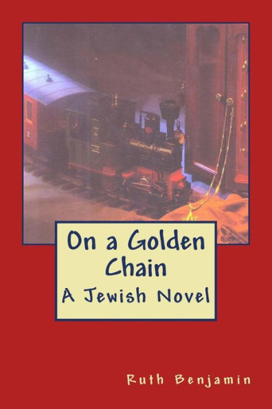 On a Golden Chain: A Jewish Novel