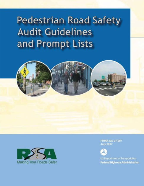 Pedestrian Road Safety Audit Guidelines and Prompt List by U.S ...