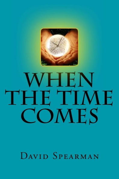 When the time comes