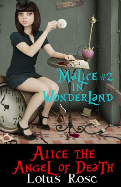 Malice Wonderland #2: Alice the Angel of Death