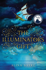 Title: The Illuminator's Gift, Author: Alina Sayre