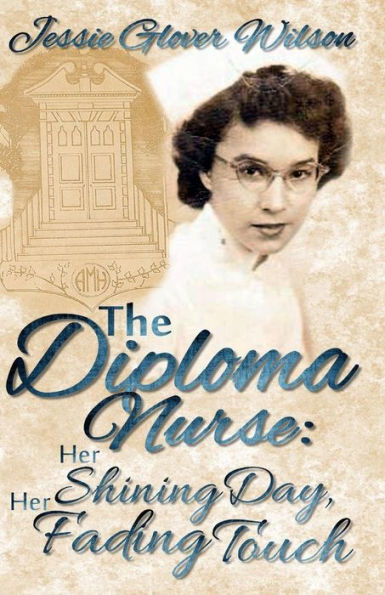 The Diploma Nurse: Her Shining Day, Fading Touch