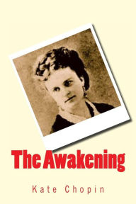 Title: The Awakening, Author: Kate Chopin